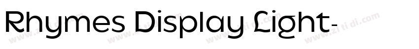 Rhymes Display Light字体转换 Rhymes Display Light字体转换